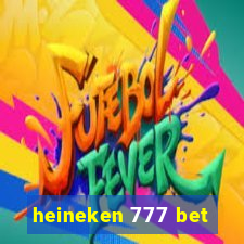 heineken 777 bet